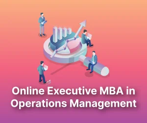 Online Executive MBA in Operations Management